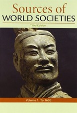 Sources of World Societies: To 1600..., Wiesner-Hanks, 