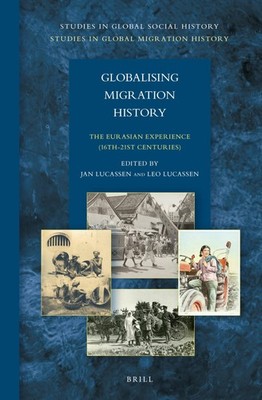 Globalising Migration History: The Eurasian Experience (16th-21st Centuries) (St