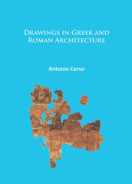 Drawings in Greek and Roman Architecture by Antonio Corso PAPERBACK