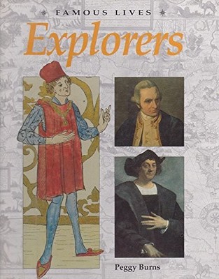 Explorers: 5 (Famous Lives) - Burns, Peggy