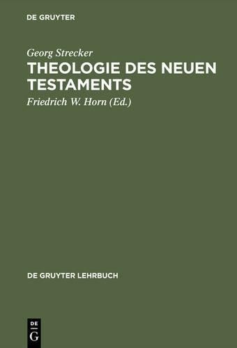 Georg Strecker Theologie des Neuen Testaments (Paperback)