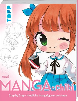 Manga. Chibi | Step by Step niedliche Mangafiguren zeichnen | Yoai | Taschenbuch