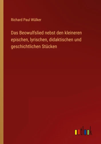 Das Beowulfslied nebst den kleineren epischen, lyrischen, didaktischen und - Picture 1 of 2