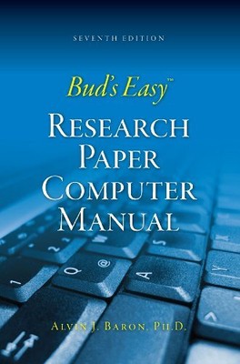Bud's Easy Research Paper Computer Manual, Baron, Alvin