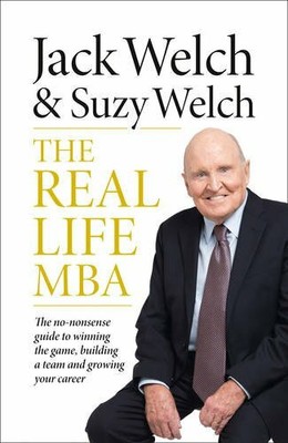 The Real-Life MBA by Welch, Suzy 0007594399 FREE Shipping