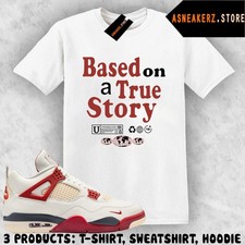 Shirt Match AJ 4 Nigel Brick After Brick Sneaker Matching Tee True Story T-Shirt