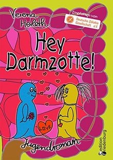Hey Darmzotte! Jugendroman zur Zöliakie (Empfohlen von d... | Buch | Zustand gut