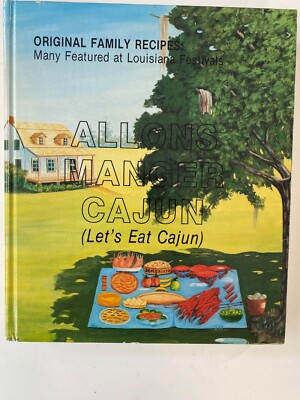 ALLONS MANGER CAJUN: LETS EAT CAJUN By Y. ''Lonnie'' Rauch, Kenneth ''Frog'' Thibode