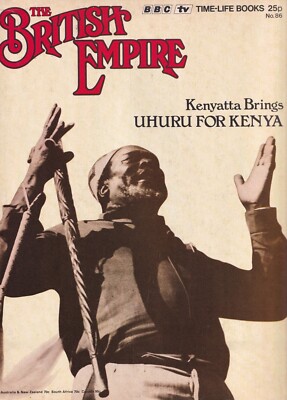 THE BRITISH EMPIRE No.86 KENYATTA BRINGS UHURU FOR KENYA
