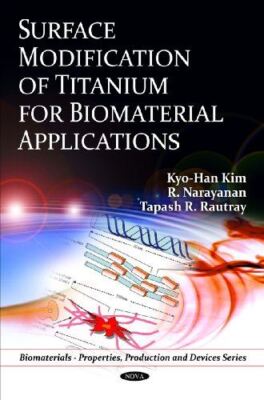 Surface Modification of Titanium for Biomaterial Applications