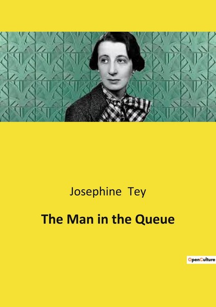 The Man In The Queue A Dance Of Deception And Discovery In 1920S London Tey Buch-image