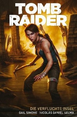 Lara Croft: Tomb Raider: Bd. 1: Die verfluchte Insel Bd. 1: Die verfluchte Insel
