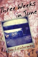 Three Weeks In June Don Lichterman Taschenbuch Kartoniert / Broschiert Englisch