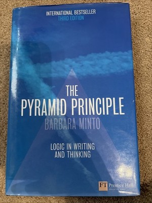 The Pyramid Principle - Barbara Minto - 2009 - FT Prentice Hall - Intl Edition