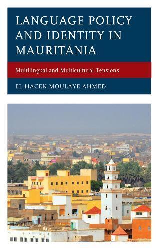 El Hacen Moulaye Ah Language Policy And Identity In Maurita (gebundene