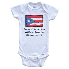 Born In America With A Puerto Rican Heart Cute Puerto Rico Flag Baby Bodysuit