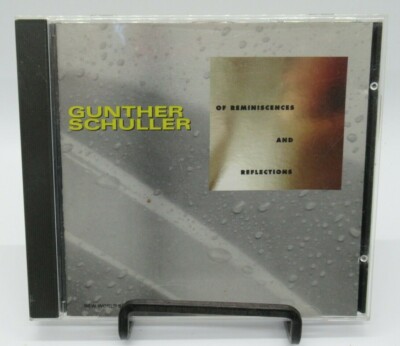 GUNTHER SCHULLER: OF REMINISCENCES & REFLECTIONS MUSIC CD, NEW WORLD RECORDS