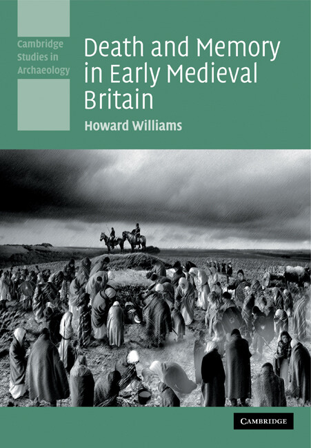 Death and Memory in Early Medieval Britain Williams Paperback 9780521142250