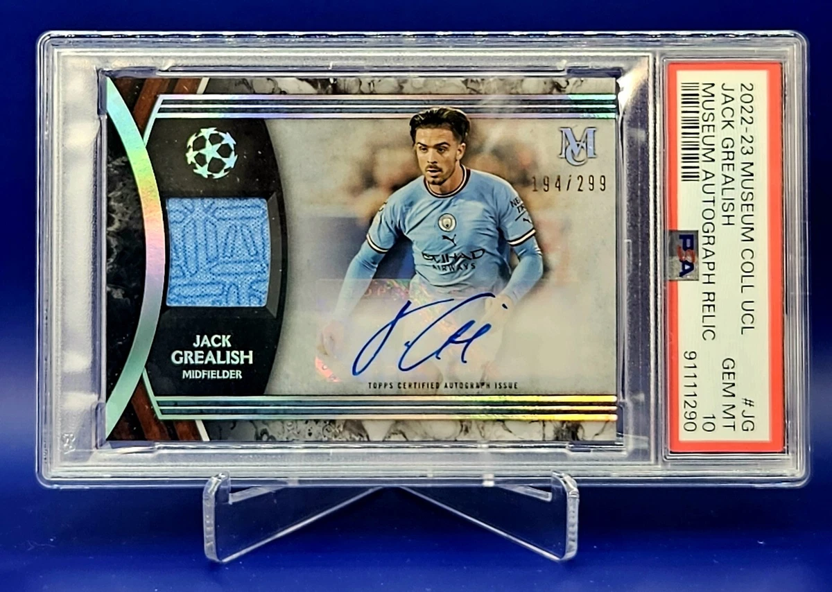 JACK GREALISH 2022-23 TOPPS MUSEUM AUTO RELIC /299 PSA 10 ManCity 