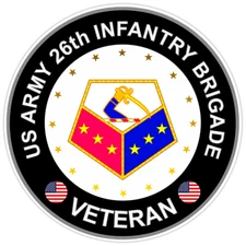 US Army 26th Infantry Brigade Veteran Bumper Sticker Military Vinyl Decal 5"