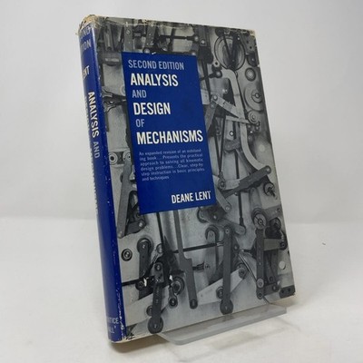 Analysis and Design of Mechanisms by Deane Lent HC 2nd Edition  Very Good 1970