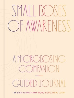 Small Doses of Awareness by Amy Wong Hope 9781797227825