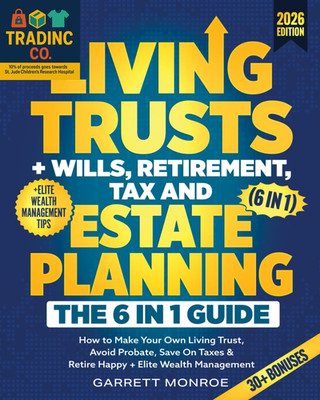Comprehensive Guide to Living Trusts, Wills, and Wealth Management Strategies