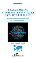 Raymond Curie | Travail Social Et Nouvelles Pratiques Interculturelles | Buch
