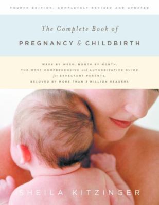 The Complete Book of Pregnancy & Childbirth by Kitzinger, Sheila