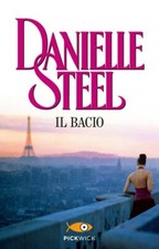 IL BACIO  - STEEL DANIELLE - Pickwick