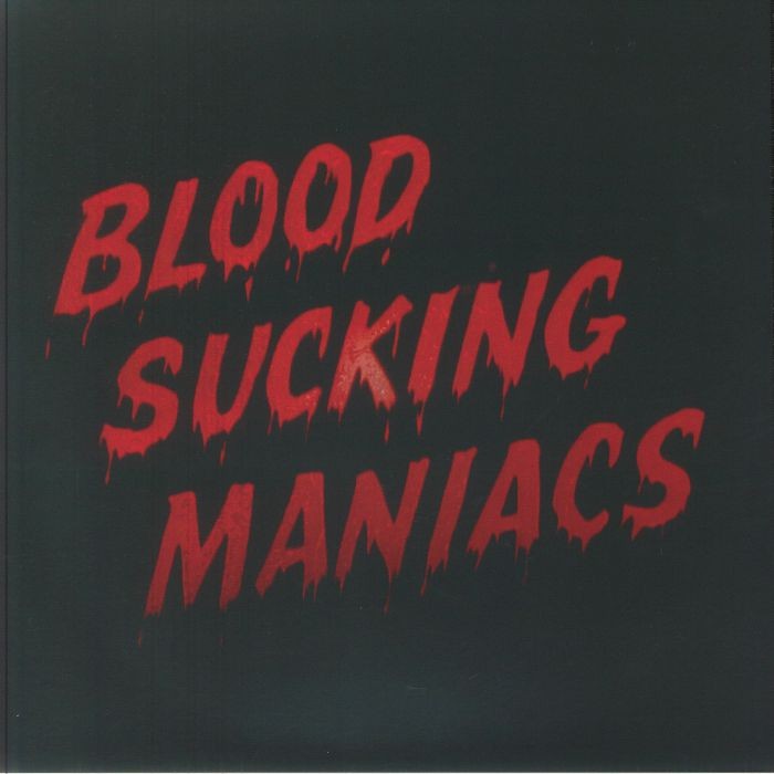BLOOD SUCKING MANIACS aka THE ALLEN FAMILY - Blood Sucking Maniacs - 2xLP