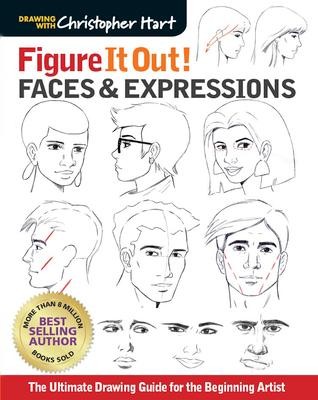 Figure It Out! Faces & Expressions | Christopher Hart | englisch