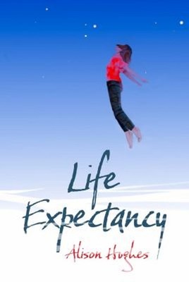 Life Expectancy Paperback Alison Hughes