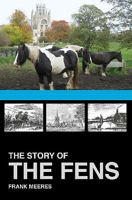 The Story of the Fens by Frank Meeres NEW Free UK Delivery - Image 3