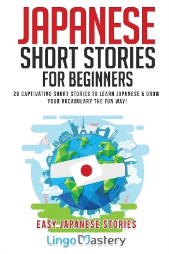 Japanese Short Stories for Beginners (Tascabile) Easy Japanese Stories