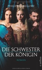 Die Schwester der Königin: Roman von Gregory, Philippa | Buch | Zustand sehr gut