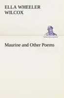 Ella Wheeler Wilcox | Maurine And Other Poems | Taschenbuch | Englisch (2013)
