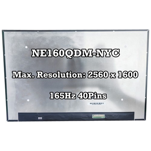 Dalle écran NE160QDM-NYC 16 Pouces 2.5K IPS 165Hz - Résolution 2560x1600 - Pour Remplacement D'écran Portable