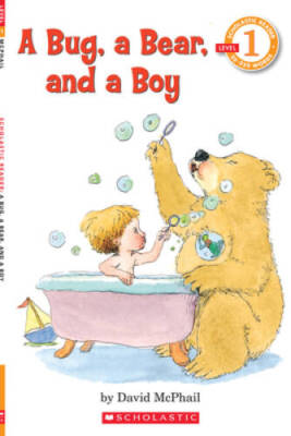 Scholastic Reader Level 1: A Bug, a Bear, and a Boy - Paperback - VERY GOOD
