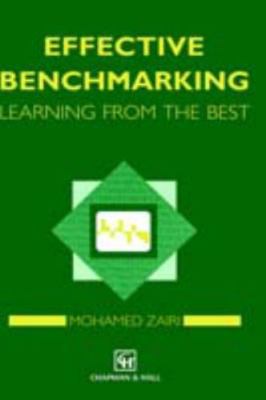 Effective Benchmarking by Zairi, M.