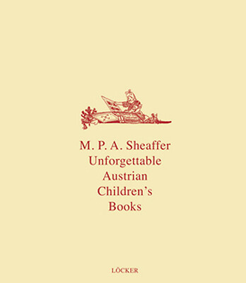 Patricia Shaeffer / Unforgettable Austrian Children's Books