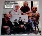WEAVERS LP - Together Again (1981)