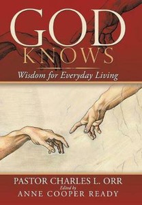 God Knows Wisdom For Everyday Living By Pastor Charles L Orr English Hardcov Ebay God Knows Wisdom For Everyday Living By Pastor Charles L Orr English Hardcov Ebay