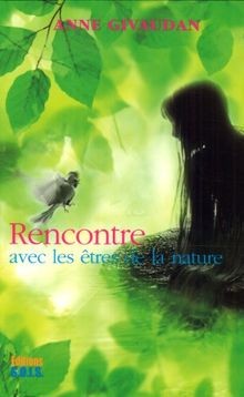 Rencontre avec les êtres de la nature von Givauda... | Buch | Zustand akzeptabel