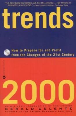 Trends 2000: How to Prepare for and Profit from the Changes of the  - VERY GOOD
