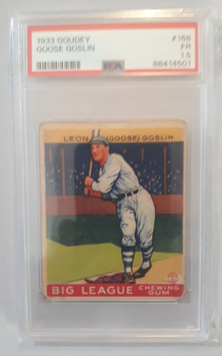 1933 GOUDEY #168 LEON (GOOSE) GOSLIN HoF PSA FR 1.5 WASHINGTON SENATORS