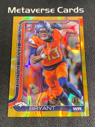 2025 Topps Chrome Pat Bryant RC Rookie Gold Lava Refractor 13/50