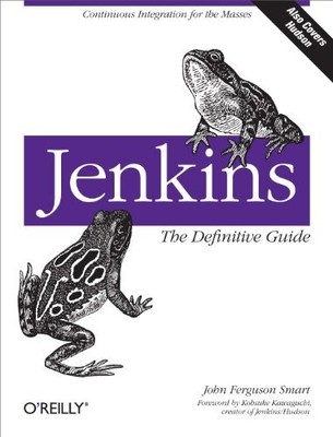 Jenkins: The Definitive Guide by Smart, John Ferguson Paperback / softback Book