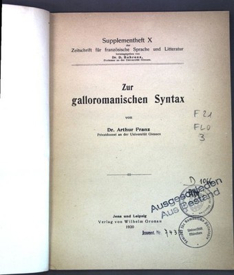 Zur galloromanischen Syntax; Supplementheft X der Zeitschrift für französische S