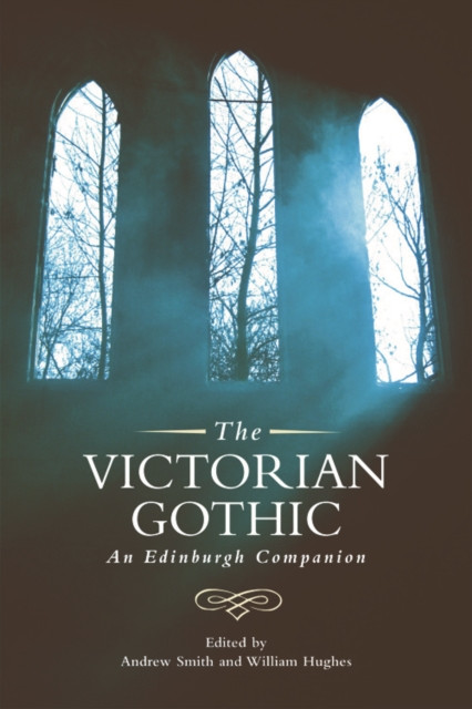 The Victorian Gothic An Edinburgh Companion by B01 (Paperback Book)